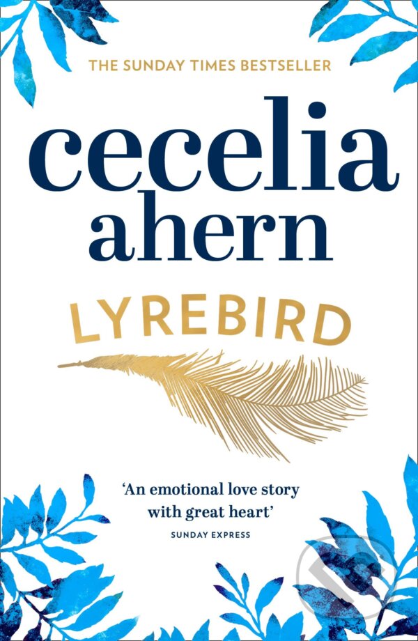 Kniha: Lyrebird (Cecelia Ahern). HarperCollins, 2017 Kniha: Lyrebird (Cecelia Ahern). HarperCollins, 2017