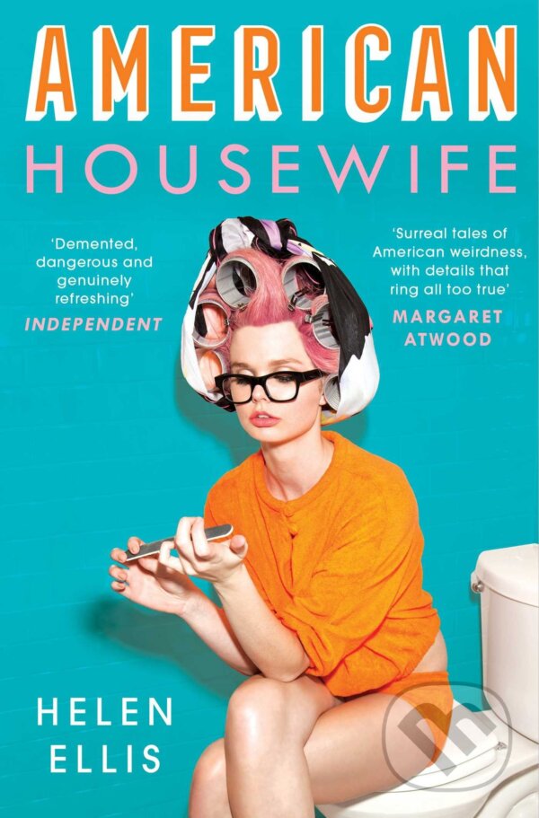 Kniha: American Housewife (Helen Ellis). Simon & Schuster, 2017 Kniha: American Housewife (Helen Ellis). Simon & Schuster, 2017
