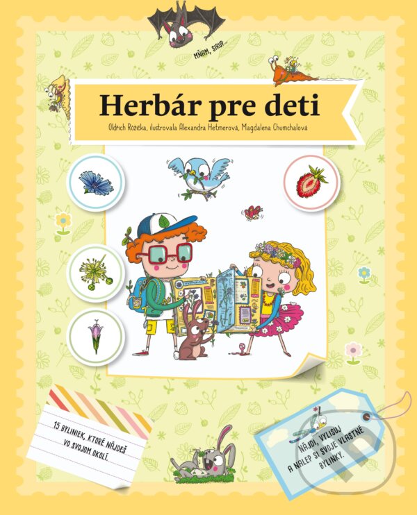 Herbár pre deti - Oldřich Růžička, Alexandra Hetmerová (ilustrátor), Magdalena Chumchalová (ilustrátor), B4U, 2017