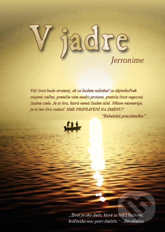 Kniha: V jadre (Jerronime). GC s.r.o., 2017 Kniha: V jadre (Jerronime). GC s.r.o., 2017