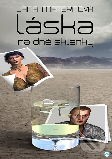 E-kniha: Láska na dně sklenky (Jana Maternová). Skleněný Můstek, 2016 E-kniha: Láska na dně sklenky (Jana Maternová). Skleněný Můstek, 2016