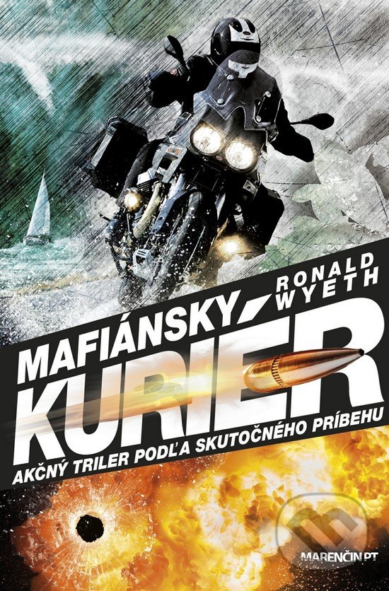 Kniha: Mafiánsky kuriér (Ronald Wyeth). Marenčin PT, 2017 Kniha: Mafiánsky kuriér (Ronald Wyeth). Marenčin PT, 2017