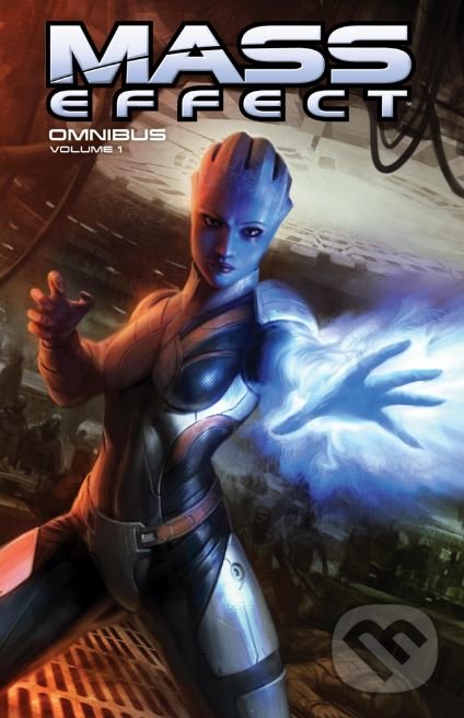Kniha: Mass Effect Omnibus (Volume 1) (John Jackson Miller a Mac Walters). Dark Horse, 2016 Kniha: Mass Effect Omnibus (Volume 1) (John Jackson Miller a Mac Walters). Dark Horse, 2016