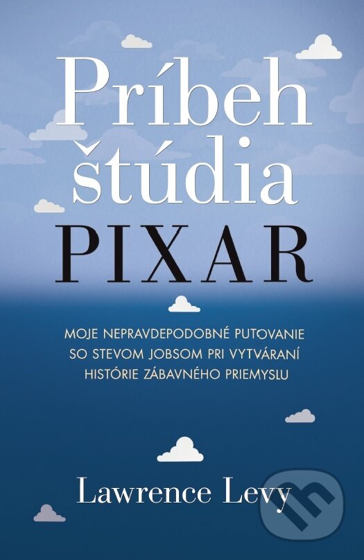 Kniha: Príbeh štúdia Pixar (Lawrence Levy). Citadella, 2017 Kniha: Príbeh štúdia Pixar (Lawrence Levy). Citadella, 2017