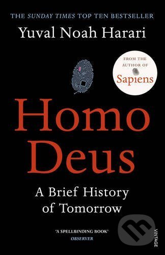 Kniha: Homo Deus (Yuval Noah Harari). Vintage, 2017 Kniha: Homo Deus (Yuval Noah Harari). Vintage, 2017