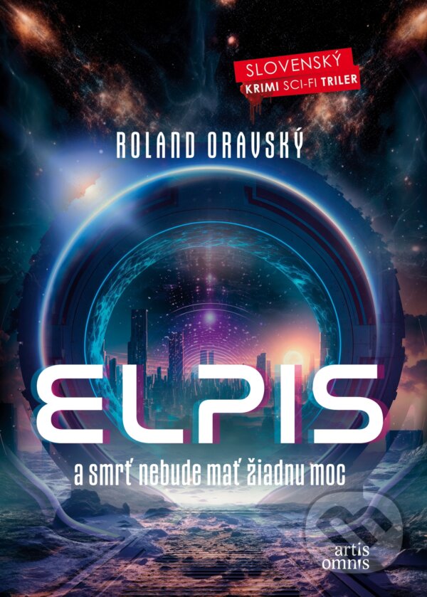 E-kniha: Elpis (Roland Oravský). Artis Omnis, 2024 E-kniha: Elpis (Roland Oravský). Artis Omnis, 2024