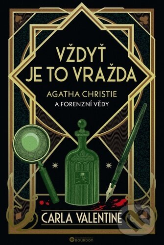 Kniha: Vždyť je to vražda (Carla Valentine). Bourdon, 2024 Kniha: Vždyť je to vražda (Carla Valentine). Bourdon, 2024