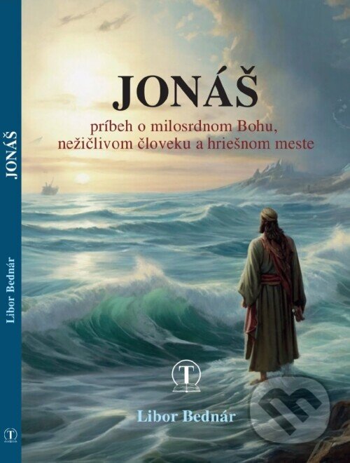 Kniha: Jonáš (Libor Bednár). Tranoscius, 2024 Kniha: Jonáš (Libor Bednár). Tranoscius, 2024