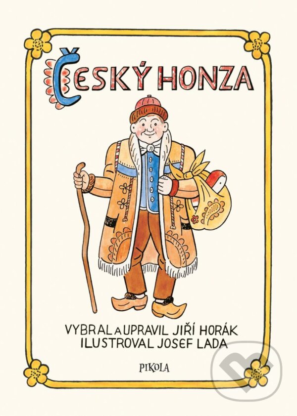Kniha: Český Honza (Jiří Horák). Pikola, 2025 Kniha: Český Honza (Jiří Horák). Pikola, 2025