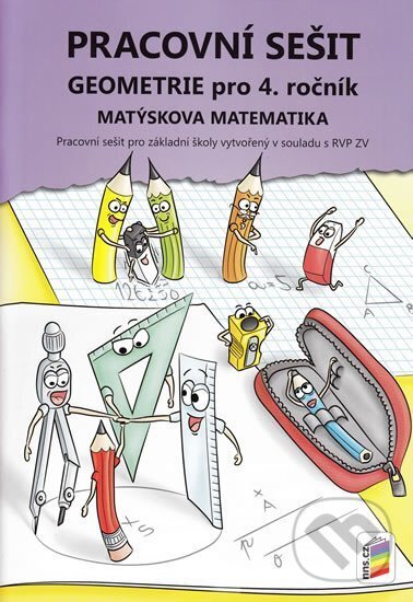 Kniha: Geometrie pro 4. ročník - PS (NNS). NNS, 2015 Kniha: Geometrie pro 4. ročník - PS (NNS). NNS, 2015