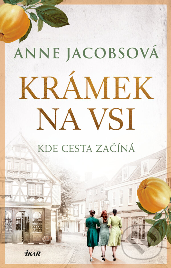 E-kniha: Krámek na vsi (Anne Jacobsová). Ikar CZ, 2024 E-kniha: Krámek na vsi (Anne Jacobsová). Ikar CZ, 2024