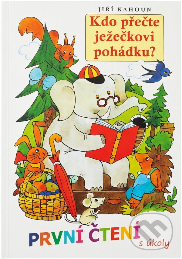 Kniha: Kdo přečte ježečkovi pohádku? (Jiří Kahoun). , 2016 Kniha: Kdo přečte ježečkovi pohádku? (Jiří Kahoun). , 2016