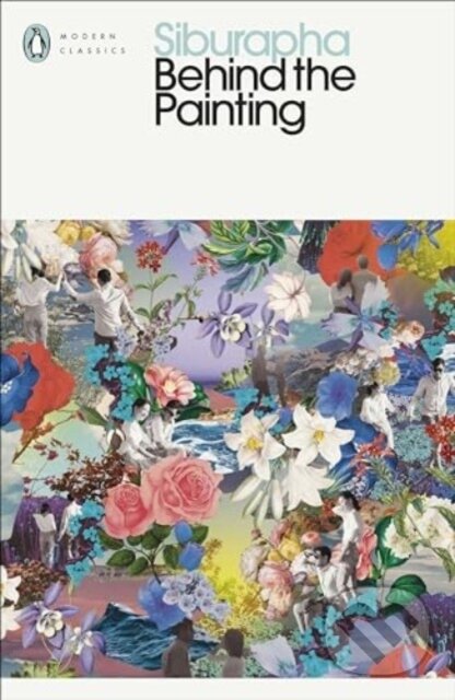 Kniha: Behind the Painting (Siburapha). Penguin Books, 2024 Kniha: Behind the Painting (Siburapha). Penguin Books, 2024