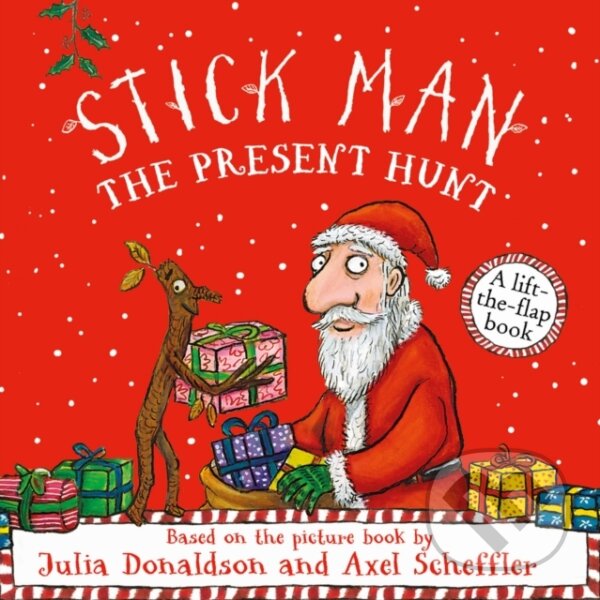 Kniha: Stick Man - The Present Hunt (Julia Donaldson). Scholastic, 2024 Kniha: Stick Man - The Present Hunt (Julia Donaldson). Scholastic, 2024