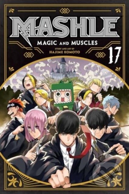 Kniha: Mashle Magic & Muscles Vol 17 (Hajime Komoto). Viz Media, 2024 Kniha: Mashle Magic & Muscles Vol 17 (Hajime Komoto). Viz Media, 2024
