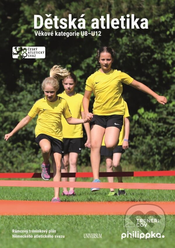Kniha: Dětská atletika (Universum). Universum, 2024 Kniha: Dětská atletika (Universum). Universum, 2024