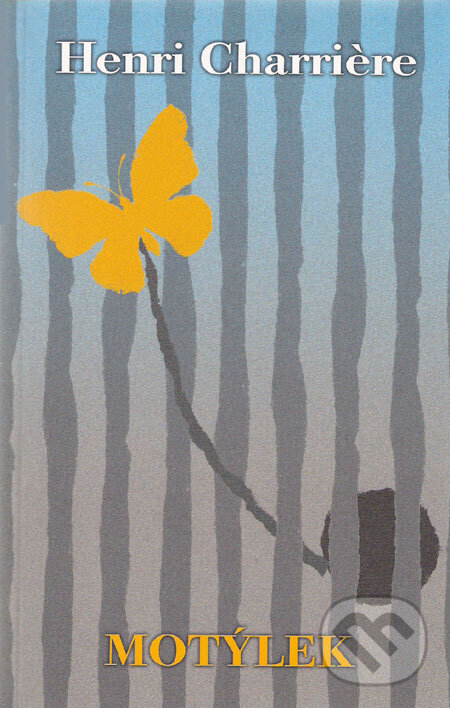Motýlek - Henri Charri&#232;re, BB/art, 2006