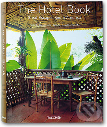 Kniha: Great Escapes South America (Taschen). Taschen, 2006 Kniha: Great Escapes South America (Taschen). Taschen, 2006