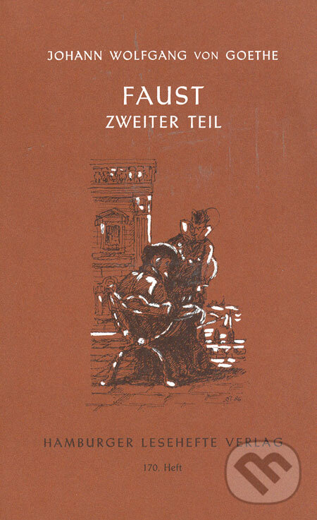 Kniha: Faust II (Johann Wolfgang von Goethe). Hamburger Leseheft Kniha: Faust II (Johann Wolfgang von Goethe). Hamburger Leseheft