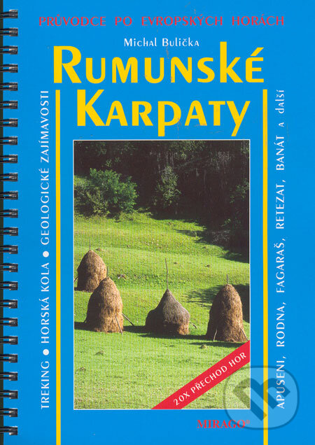 Kniha: Rumunské Karpaty (Michal Bulička). Mirago, 2002 Kniha: Rumunské Karpaty (Michal Bulička). Mirago, 2002