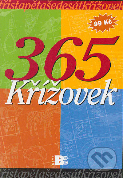 Kniha: 365 křížovek (Josef Šach a kolektiv). BETA - Dobrovský, 2005 Kniha: 365 křížovek (Josef Šach a kolektiv). BETA - Dobrovský, 2005
