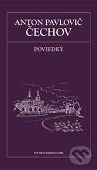 Kniha: Poviedky (Anton Pavlovič Čechov). Petit Press, 2006 Kniha: Poviedky (Anton Pavlovič Čechov). Petit Press, 2006