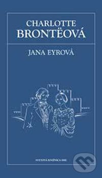 Jana Eyrová - Charlotte Brontë, Petit Press, 2006
