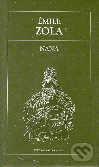 Kniha: Nana (Émile Zola). Petit Press, 2006 Kniha: Nana (Émile Zola). Petit Press, 2006