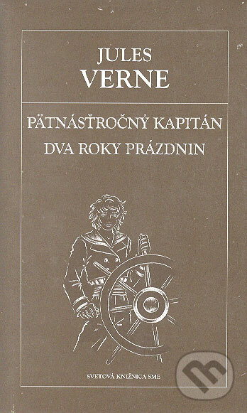 Kniha: Päťnásťročný kapitán. Dva roky prázdnin (Jules Verne). Petit Press, 2006 Kniha: Päťnásťročný kapitán. Dva roky prázdnin (Jules Verne). Petit Press, 2006