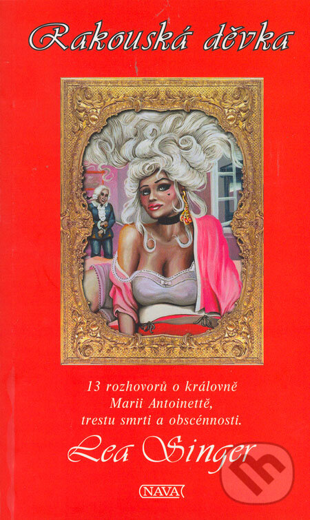 Kniha: Rakouská děvka (Lea Singer). Nava, 2006 Kniha: Rakouská děvka (Lea Singer). Nava, 2006