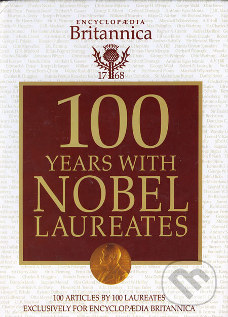 Kniha: 100 Years with Nobel Laureates (Britannica). Britannica, 2002 Kniha: 100 Years with Nobel Laureates (Britannica). Britannica, 2002
