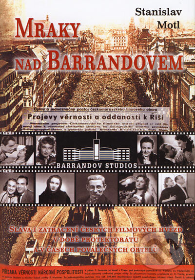 Kniha: Mraky nad Barrandovem (Stanislav Motl). Rybka Publishers, 2006 Kniha: Mraky nad Barrandovem (Stanislav Motl). Rybka Publishers, 2006