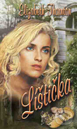 Kniha: Líštička (Elizabeth Thornton). Wist, 2004 Kniha: Líštička (Elizabeth Thornton). Wist, 2004