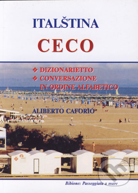 Kniha: Italština/Ceco (Aliberto Caforio). KLAN Kniha: Italština/Ceco (Aliberto Caforio). KLAN