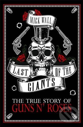 Kniha: Last of the Giants (Mick Wall). Orion, 2017 Kniha: Last of the Giants (Mick Wall). Orion, 2017