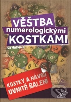 Kniha: Věštba numerologickými kostkami (Iva Hučková). Vydavatelství Eva Kalivodová Štichová, 2017 Kniha: Věštba numerologickými kostkami (Iva Hučková). Vydavatelství Eva Kalivodová Štichová, 2017