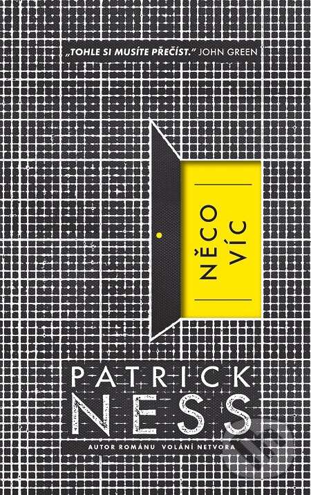 E-kniha: Něco víc (Patrick Ness). Slovart CZ, 2017 E-kniha: Něco víc (Patrick Ness). Slovart CZ, 2017