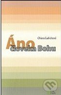 Kniha: Áno človeka Bohu (Chiara Lubichová). Nové mesto, 2011 Kniha: Áno človeka Bohu (Chiara Lubichová). Nové mesto, 2011