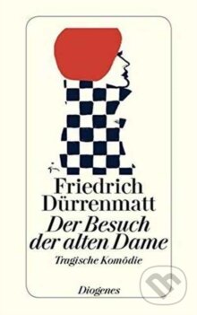 Kniha: Der Besuch der Alten Dame (F. Durrenmatt). Diogenes Verlag, 2017 Kniha: Der Besuch der Alten Dame (F. Durrenmatt). Diogenes Verlag, 2017