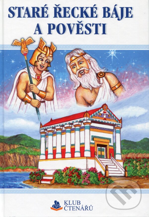 Kniha: Staré řecké báje a pověsti (SUN). SUN, 2017 Kniha: Staré řecké báje a pověsti (SUN). SUN, 2017