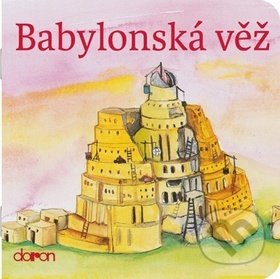 Kniha: Babylonská věž (Doron). Doron, 2017 Kniha: Babylonská věž (Doron). Doron, 2017