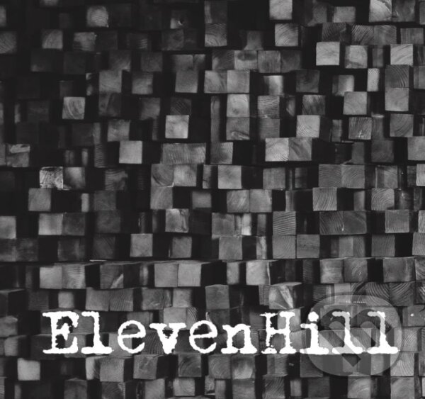 ElevenHill: ElevenHill - ElevenHill, Hudobné albumy, 2017