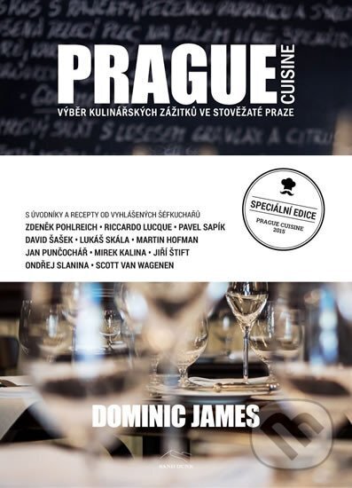 Kniha: Prague cuisine (James Dominic Holcombe). Sand Dune, 2015 Kniha: Prague cuisine (James Dominic Holcombe). Sand Dune, 2015