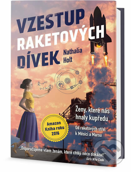 Kniha: Vzestup raketových dívek: Ženy, které nás hnaly kupředu, od raketových střel k Měsíci a Marsu (Nathalia Holt). Edice knihy Omega, 2017 Kniha: Vzestup raketových dívek: Ženy, které nás hnaly kupředu, od raketových střel k Měsíci a Marsu (Nathalia Holt). Edice knihy Omega, 2017