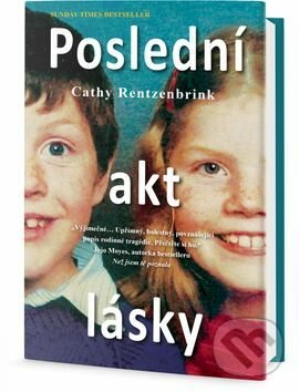 Kniha: Poslední akt lásky (Cathy Rentzenbrink). Edice knihy Omega, 2017 Kniha: Poslední akt lásky (Cathy Rentzenbrink). Edice knihy Omega, 2017