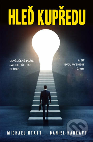Kniha: Hleď kupředu (Daniel Harkavy a Michael Hyatt). Edice knihy Omega, 2017 Kniha: Hleď kupředu (Daniel Harkavy a Michael Hyatt). Edice knihy Omega, 2017