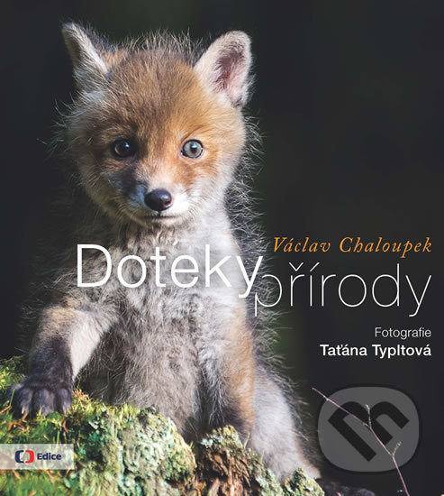 Kniha: Doteky přírody (Václav Chaloupek). Edice ČT, 2017 Kniha: Doteky přírody (Václav Chaloupek). Edice ČT, 2017