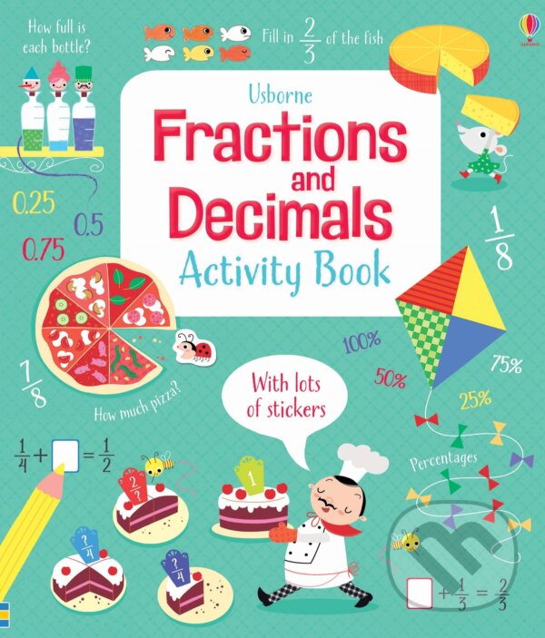 Kniha: Fractions And Decimals (Rosie Hore). Usborne, 2017 Kniha: Fractions And Decimals (Rosie Hore). Usborne, 2017
