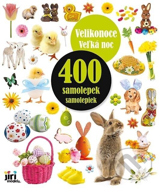 Kniha: 400 samolepek Velikonoce (Jiří Models). Jiří Models, 2024 Kniha: 400 samolepek Velikonoce (Jiří Models). Jiří Models, 2024