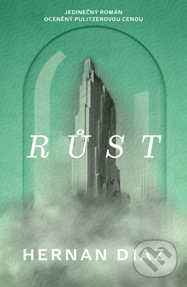 Kniha: Růst (Hernan Diaz). Kontrast Vintage, 2025 Kniha: Růst (Hernan Diaz). Kontrast Vintage, 2025